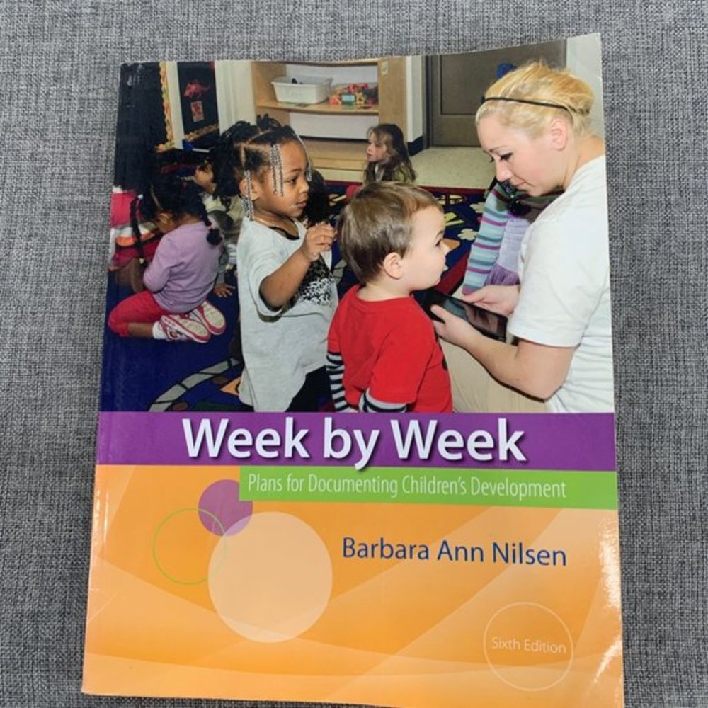 Week By Week: Plans for Documenting Children's Development Barbara Ann Nilsen‎